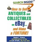 How to Sell Antiques and Collectibles on eBay... And Make a Fortune! by Dennis Prince and Lynn Dralle