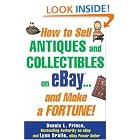 How to Sell Antiques and Collectibles on eBay... And Make a Fortune! by  Dennis Prince and Lynn Dralle
