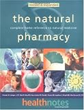 The Natural Pharmacy: Complete Home Reference to Natural Medicine