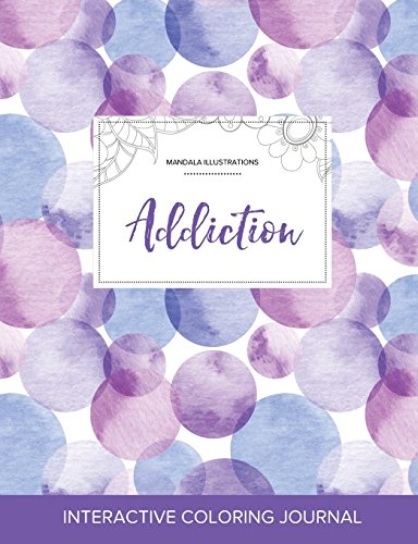 Adult Coloring Journal: Addiction (Mandala Illustrations, Purple Bubbles)
