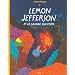 Lemon Jefferson et la grande aventure