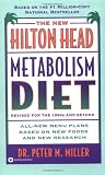 The New Hilton Head Metabolism Diet: Revised for the 1990's and Beyond All New Menu Plans Based On new Foods and New Research