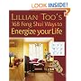 168 Feng Shui Ways to Energize Your Life