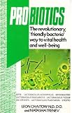 Probiotics : the revolutionary 'friendly bacteria' way to total health and well-being