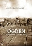 Ogden: Junction City of the West