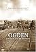 Ogden: Junction City of the West Image