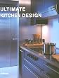 Ultimate Kitchen Design (Ultimate Books)
