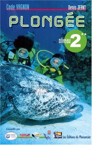 City Travel Guides Discounted  Livres : Code Vagnon de la Plongée, niveau 2