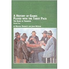 A History of Games Played with the Tarot Pack: v. 2: The Game of Trumps