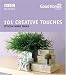 101 Creative Touches (Good homes)
