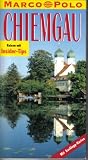 Chiemgau - Marco Polo Reisef&uuml;hrer - Reisen mit Insider- Tips - 