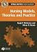 Nursing Models, Theories and Practice (Vital Notes for Nurses) (Vital Notes for Nurses)