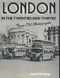 London in the 20s and 30s from old photographs
