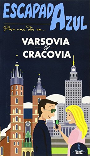 Varsovia Cracovia / Warsaw Kraków (Escapada Azul) (Spanish Edition)