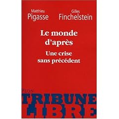 Le monde d'apr�s : Une crise sans pr�c�dent
