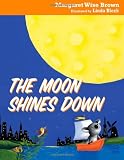 The Moon Shines Down