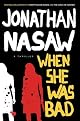 When She Was Bad: A Thriller