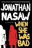 When She Was Bad: A Thriller