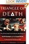 Triangle of Death: The Shocking Truth About the Role of South Vietnam and the French Mafia in the Assassination of JFK