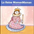 La reine MamanMaman