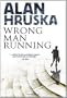 Wrong Man Running