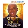 Super Rich: A Guide to Having It All
