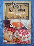 Vegan cooking : the compassionate way of eating