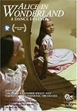 ALICE IN WONDERLAND: A Dance Fantasy
