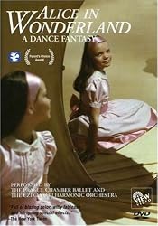 ALICE IN WONDERLAND: A Dance Fantasy
