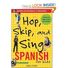 Hop, Skip, and Sing Spanish (Book + Audio CD): An Interactive Audio Program for Kids (Hop Skip & Sing)