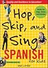 Hop, Skip, and Sing Spanish (Book + Audio CD) (Hop Skip & Sing)