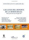 La Ley Del Deporte En La Democracia. Bases Para Un