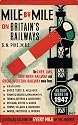Mile by Mile on Britain's Railways: The LNER, LMS, GWR and Southern Railway in 1947