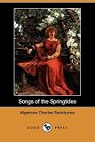 Songs of the Springtides (Dodo Press)