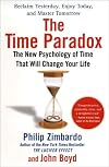 The Time Paradox: Understanding and Using the Revolutionary New Science of Time