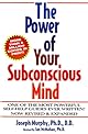 The Power of Your Subconscious Mind
