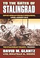 To the Gates of Stalingrad: Soviet-German Combat Operations, April-August 1942 (Modern War Studies)