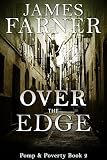 Over the Edge (Pomp and Poverty Book 2)