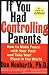 If You Had Controlling Parents: How to Make Peace with Your Past and Take Your Place in the World