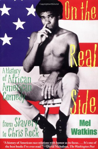 On the Real Side: A History of African American Comedy