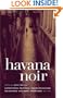 Havana Noir (Akashic Noir)