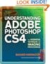 Understanding Adobe Photoshop CS4: The Essential Techniques for Imaging Professionals (2nd Edition)
