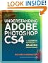 Understanding Adobe Photoshop CS4: The Essential Techniques for Imaging Professionals (2nd Edition)
