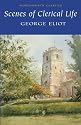 Scenes of Clerical Life (Wordsworth Classics)