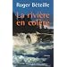 La rivi�re en col�re