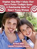 Stephen King Didn't Make That Harry Potter/Twilight Quote: A Relationship Guide For Smart Young Women