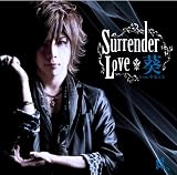 Surrender Love(初回限定盤A)(DVD付)