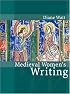 Medieval Women's Writing (Polity Women and Writing Series)