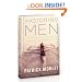 Pastoring Men: What Works, What Doesn't, and Why It Matters Now More Than Ever