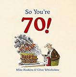 So you're 70!